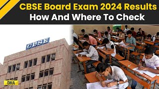 CBSE Board Exam 2024 Results: Where And How To Check CBSE Board  2024 Results | Step By Step Process