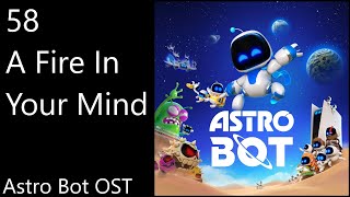 58. A Fire In Your Mind - Astro Bot OST (Official Video Game Soundtrack)