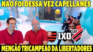 NÃO FOI DESSA VEZ CAPELLANES | RESPEITA O MENGÃO TRICAMPEÃO DA LIBERTA! JOGO ABERTO FLAMENGO