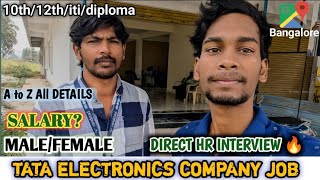 TATA ELECTRONICS COMPANY URGENT REQUIREMENT 🛑|| HR INTERVIEW || (I Phone company Bangalore)