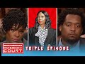 Triple Episode: Is My One-Night Stand the Father of my Child? | Paternity Court