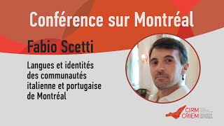 Langues et identités des communautés italienne et portugaise de Montréal-Conférence de Fabio Scetti