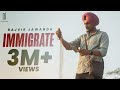 Immigrate: Rajvir Jawanda | Desi Crew | Gill Raunta | New Punjabi Song | Latest Punjabi Songs 2023