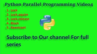 Learn Python parallel programming, Python Thread part 3 Video 3, Locks, RLock