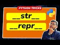 __str__ vs __repr__ methods  in Python || Python Tricks