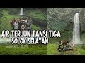 Air Terjun Tansi Tiga Kawasan Kebun Teh Liki Solok Selatan