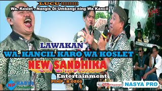 Download Lagu LAWAKAN KANCIL KOSLET 2021 NEW SANDHIKA ENTERTAINM... MP3 Gratis