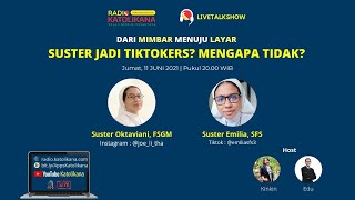 DARI MIMBAR MENUJU LAYAR: SUSTER JADI TIKTOKERS? MENGAPA TIDAK?