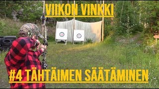 VIIKON VINKKI #4 tähtäimen säätäminen