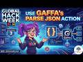 Challenge 3: Use Gaffa's Parse JSON Action | Global Hack Week MLH