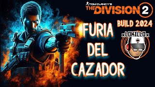 FURIA DEL CAZADOR 2024 | ANALISIS Y EXPLICACION | BUILD DE RUSHEO | THE DIVISION 2