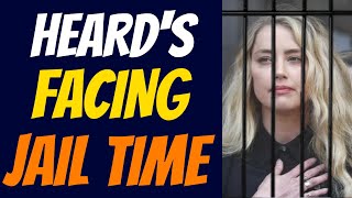AMBER HEARD'S GOING TO JAIL As She Faces FELONY CHARGES of Perjury  | Celebrity Craze