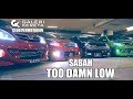 TOO DAMN LOW - Sabah Stance Community