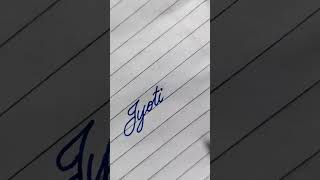 JYOTI name writing/#handwriting #name #cursive #writing #beautiful #shorts #art #viral #youtube