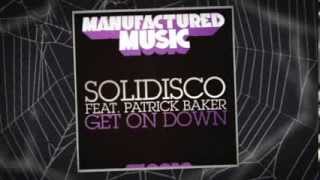 Solidisco feat Patrick Baker - Get On Down - Original Mix