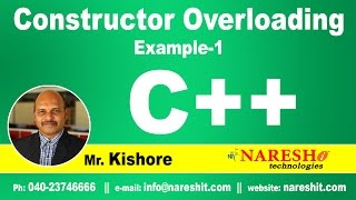 Constructor Overloading Example-1 | C++ Tutorial | Mr. Kishore
