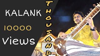 Kalank -instrumental | Sitar |instrumental Cover Song | Kalank Movie