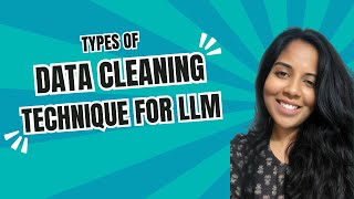 Types of Data Cleaning Technique for LLMs | Prepare High-Quality Data for Fine-Tuning AI Models