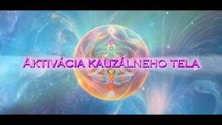 Aktivácia kauzálneho tela (animované video s trojhlasom) - Slovak guided audio