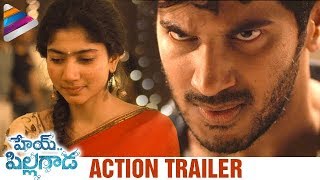 Hey Pillagada Movie Action Trailer | Dulquer | Sai Pallavi | Kali Movie | Latest Telugu Trailers