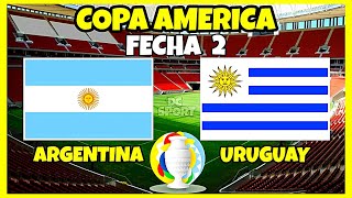 Argentina vs Uruguay Fecha 2 Copa América 2021
