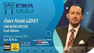 Ömer Faruk GÜNEY - CAMİ MUSİKİ DERSLERİ Uşşak Makamı - 19.06.2021