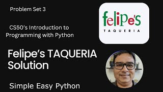 Felipe’s Taqueria Solution CS50P – Problem Set 3