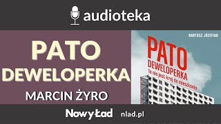 „Patodeweloperka” – Bartosz Józefiak - Marcin Żyro