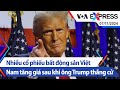 Nhiều cổ phiếu bất động sản Việt Nam tăng giá sau khi ông Trump thắng cử | Truyền hình VOA 7/11/24