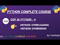L22 - Method Overloading | Method Overriding in Python || Python Complete Course