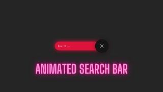 Animated Search Bar With HTML & CSS | HTML Tutorials