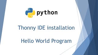 How to Install Thonny IDE, Python HelloWorld program