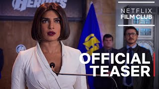 We Can Be Heroes starring Priyanka Chopra Jonas & Pedro Pascal | Official Teaser | Netflix