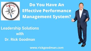 Do You Have an Effective Performance Management System | Dr Rick Goodman