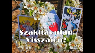 Szakítás után💔Visszajön? Tarot Szerelem