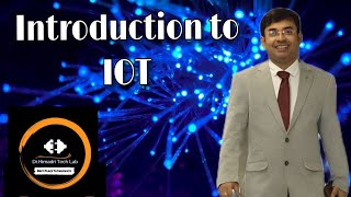 Introduction to Internet of Things (IoT), Its Applications , Architecture and Future Scope-Lecture-1