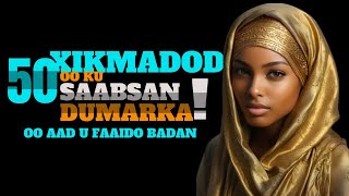 50:XIKMADOOD OO KU SAABSAN DUMARKA!OO AAD U FAAIDO BADAN#ogaansho #ayubaxmed #Nasrudinmedia