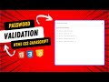 Ultimate Password Validation Guide HTML, CSS & JavaScript | Strength Check, Show/Hide & Source Code!