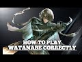 HOW TO PLAY WATANABE CORRECTLY - PUNISHING GRAY RAVEN