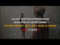 KAJIAN TENTANG KEMUNCULAN SANG PINILIH AKHIR ZAMAN | SATRIO PININGIT, SANG RATU ADIL, IMAM AL MAHDI