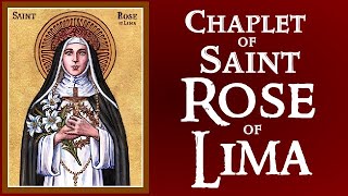 CHAPLET OF SAINT ROSE OF LIMA