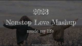 Nonstop Love Mashup // Mix song // Work/Study Mashup || music lover // @musicmylife // song lover 🎶🎶