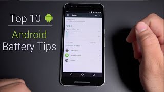 Top 10 Android Battery Saving Tips