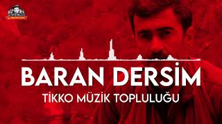 TİKKO Müzik Topluluğu (Yetiş Yalnız) - Baran Dersim