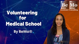 Volunteering for Medical School: Everything You Need to Know | BeMo Academic Consulting