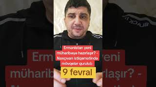 Ermənistan yeni müharibəyə hazırlaşır? - Naxçıvan istiqamətində mövqelər qurulub