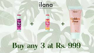 Clean Beauty sale: Shop for any 3 at just 999 | Ilana Toxin free beauty | Buy now