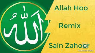 Allah Hoo | Remix | Sain Zahoor