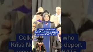 College student who Kristi Noem tried to deport receives doctorate