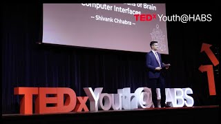 The Promises and Pitfalls of Brain Computer Interfaces | Shivank Chhabra | TEDxYouth@HABS